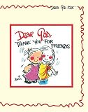 Dear God, Thank You for Friends (Dear God Kids)