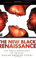 The New Black Renaissance: The Souls Anthology of Critical African American Studies