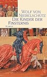 Die Kinder der Finsternis - Wolf von Niebelsch&uuml;tz