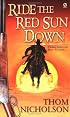 Ride the Red Sun Down