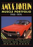 Amx & Javelin Muscle Portfolio 1968-1974 (Muscle Portfolio)