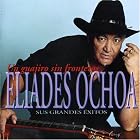 Guajiro Sin Fronteras: Grandes Exitos by  Eliades Ochoa 