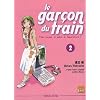 Le gar�on du train, Tome 2 : Moi aussi, je pars � l'aventure !