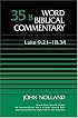 Word Biblical Commentary Vol. 35b, Luke 9:21-18:34 (nolland), 501pp