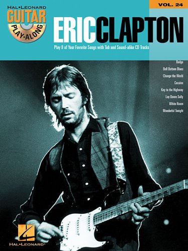 Eric Clapton: Guitar Play-Along Volume 24 (Hal Leonard Guitar Play-Along)