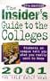 The Insider's Guide to the Colleges: 2001