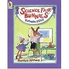 Click here to buy Science Fair Bunnies by  Kathryn Lasky and Marylin Hafner.
