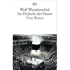 Im Dickicht der F�uste: Vom Boxen