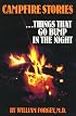 Campfire Stories, Vol. 1: Things That Go Bunp in the Night (Campfire Books)