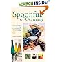 Spoonfuls of Germany: Culinary Delights of the German Regions in 170 Recipes (Hippocrene Cookbook Library)