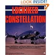 Lockheed Constellation: Design, Development, and Service History of all Civil and Military Constellations, Super... by Curtis K. Stringfellow and Peter M. Bowers