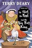 The Thief, the Fool and the Big Fat King (Tudor Tales) (Tudor Tales)