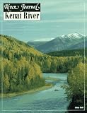 Kenai River (River Journal Volume 2,1994)