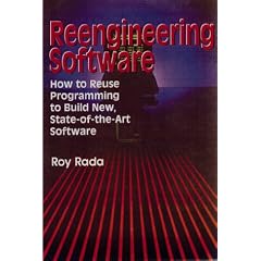 Reengineering Software: How to Reuse Programming to Build New, State-of-the-Art Software