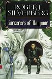Sorcerers of Majipoor (Prestimion Trilogy) Robert Silverberg