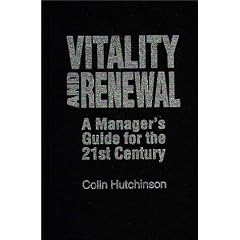 Vitality and Renewal: A Manager's Guide for the 21st Century