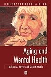 Aging and Mental Health (Understanding Aging)