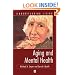 Aging and Mental Health (Understanding Aging)