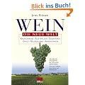 Wein. Die Neue Welt: Argentinien, Chile, S�dafrika, Kalifornien, Australien, Neuseeland. Alles �ber die Anbaugebiete, die Weinmacher und die Weine