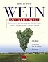 Wein. Die Neue Welt: Argentinien, Chile, S�dafrika, Kalifornien, Australien, Neuseeland. Alles �ber die Anbaugebiete, die Weinmacher und die Weine