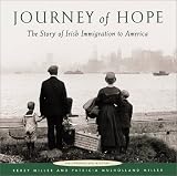 Journey of Hope: The Story of Irish Immigration to America