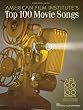 American Film Institute's 100 Years, 100 Songs: America's Greatest Music in the Movies (Piano/Vocal/Guitar Songbook)