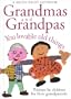 Grandmas and Grandpas: You Lovable Old Things (Mini Giftbooks)