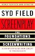 Screenplay: The Foundations of Screenwriting