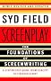 Screenplay: The Foundations of Screenwriting Screenplay: The Foundations of Screenwriting