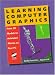 Learning Computer Graphics: From 3D Models to Animated Movies on Your PC