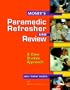 Mosby's Paramedic Refresher and Review: A Case-Studies Approach, 1e