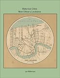 Historical Cities-New Orleans, Louisiana
