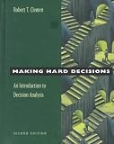 Making Hard Decisions: Introduction to Decision Analysis (Business Statistics)