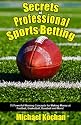 Secrets of Professional Sports Betting
