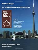 Review Morgan Kaufmann  / Proceedings 2004 VLDB Conference: The 30th International Conference on Very Large Databases (VLDB) (Proceedings of the International Conference on Very Large Databases (Vldb))