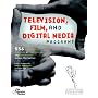 Television, Film, and Digital Media Programs: 556 Outstanding Programs at Top Colleges and Universities Across the Nation (College Admissions Guides)