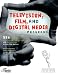 Television, Film, and Digital Media Programs: 556 Outstanding Programs at Top Colleges and Universities Across the Nation (Princeton Review: Guide to Television, Film & Digital Media Programs)
