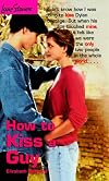 How to Kiss a Guy (Love Stories #3)