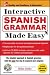 Book Interactive Spanish Grammar Made Easy w/CD-ROM (Grammar Made Easy)