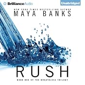 Rush: The Breathless Trilogy, Book 1 | [Maya Banks]