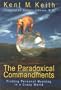 The Paradoxical Commandments: Finding Personal Meaning in a Crazy World