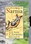 CHRONIQUES DE NARNIA T02 : LION, LA SORCIERE BLANCHE ET L'ARMOIRE MAGIQUE (LE)