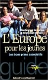 Revue Balland - Jacob-Duvernet  / L'Europe pour les jeunes : Les bons plans associatifs