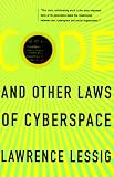 Code and Other Laws of Cyberspace