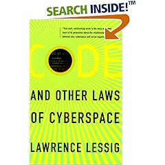 Code and Other Laws of Cyberspace