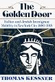 The Golden Door: Italian and Jewish Immigrant Mobility in New York City
