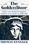 The Golden Door: Italian and Jewish Immigrant Mobility in New York City The Golden Door: Italian and Jewish Immigrant Mobility in New York City