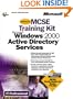 MCSE Training Kit Microsoft Windows 2000 Active Directory Services (It-Training Kit)