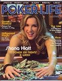 Spring 2007 *POKER LIFE* Magazine Featuring, SHANA HIATT & Poker 6 Nights a Week