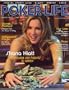 Spring 2007 *POKER LIFE* Magazine Featuring, SHANA HIATT & Poker 6 Nights a Week